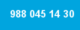 988 045 14 30